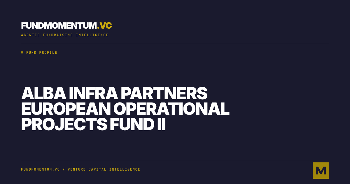 Alba Infra Partners European Operational Projects Fund II: VC Fund Profile